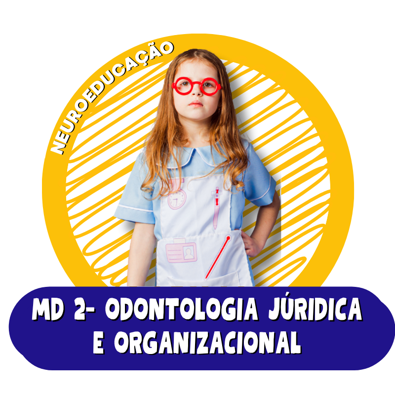 MD 2 - ODONTOLOGIA JUR&Iacute;DICA E ORGANIZACIONAL  