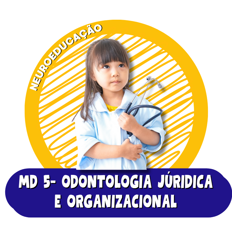 MD 5 - Odontologia Jur&iacute;dica & Organizacional