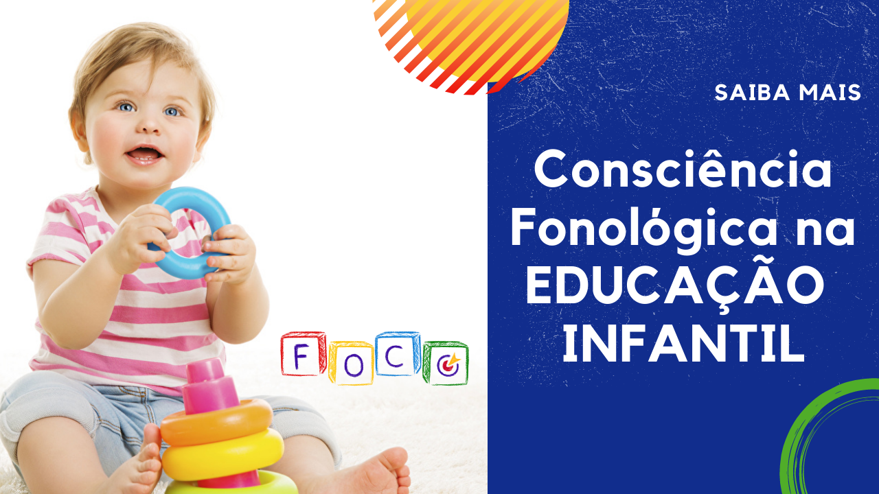 Consciência Fonológica na Educação Infantil